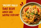 “Instant Maggi Twist Recipe – जो सबको Surprise कर देगी” 🍜✨