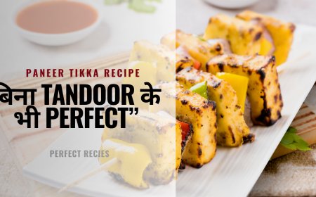 🧀 “Paneer Tikka Recipe – बिना Tandoor के भी Perfect”