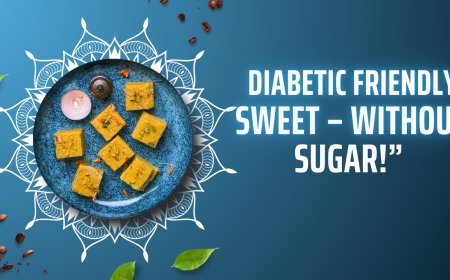 🍬 “Diabetic Friendly Sweet – बिना शक्कर के!”