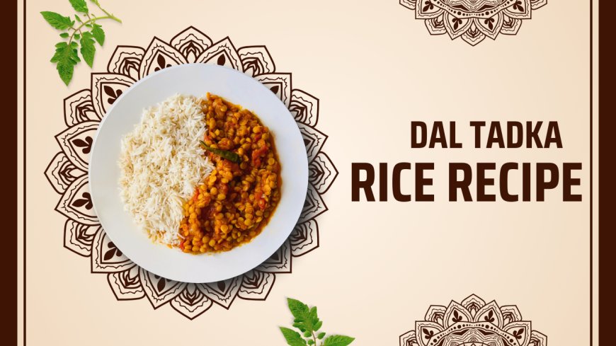 🍲 पापा की Favorite Dal Tadka Recipe – बिल्कुल Dhaba Style